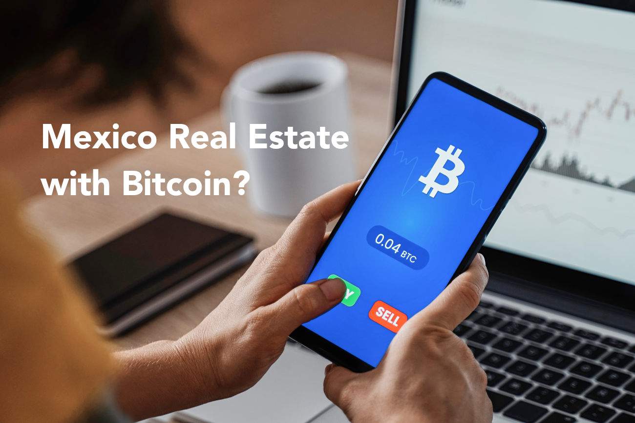 Mexico real estate with bitcoin